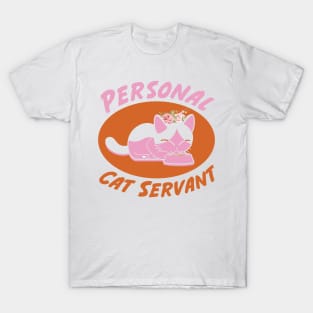 Personal cat servant T-Shirt